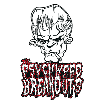 PSYCHWARD BREAKOUTS, THE : The Psychward Breakouts