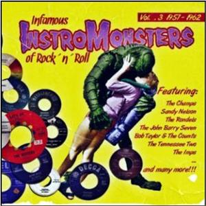 INFAMOUS INSTROMONSTERS OF ROCK'N ROLL : Volume 3