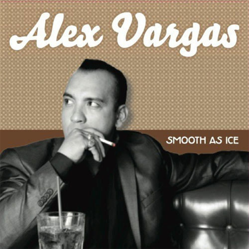 ALEX VARGAS: SMOOTH AS ICE