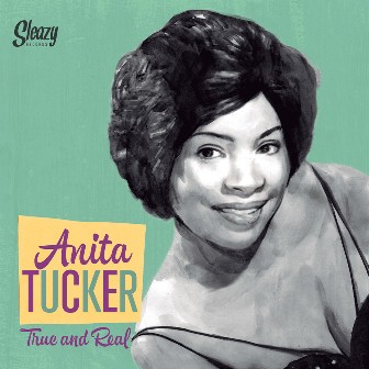 ANITA TUCKER : True And Real