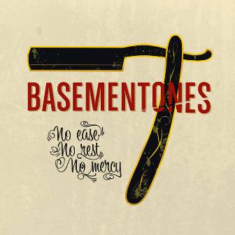 BASEMENTONES : No Ease No Rest No Mercy