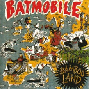 BATMOBILE : Bambooland