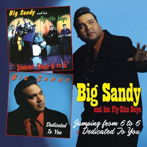 BIG SANDY & HIS FLY RITE BOYS : Jumping from 6 to 6 / Dedicated to you