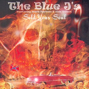 THE BLUE J's: Sold Your Soul