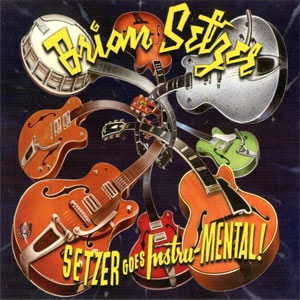 BRAIN SETZER: SETZER GOES INSTRU-MENTAL