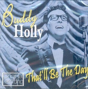 BUDDY HOLLY : THAT’LL BE THE DAY