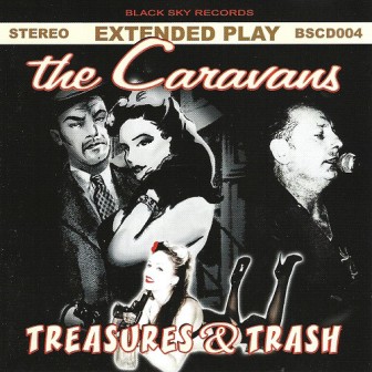 CARAVANS, THE : Treasures & Trash