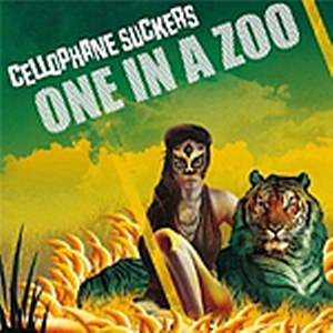 CELLOPHANE SUCKERS: ONE IN A ZOO