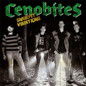 CENOBITES : Snakepit vibrations