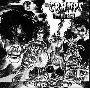 THE CRAMPS - Off the Bone