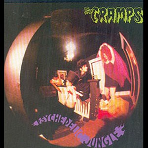 THE CRAMPS - Psychedelic Jungle