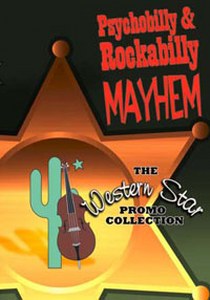 PSYCHOBILLY & ROCKABILLY MAYHEM : The Western Star Promo Collection