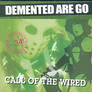 DEMENTED ARE GO - Call of the Wild