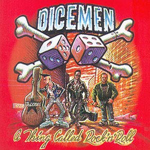 DICEMEN - A thing called rock'n'roll