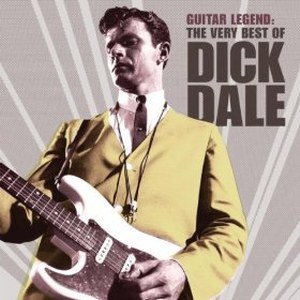 DICK DALE: THE VERY BEST OF