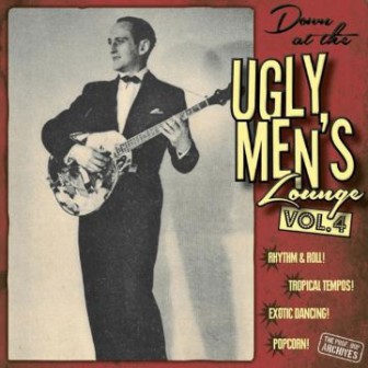 DOWN AT THE UGLY MEN'S LOUNGE : Vol. 4  (10+CD)