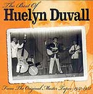 HUELYN DUVALL : The Best Of - From The Original Master Tapes: 1957-1958