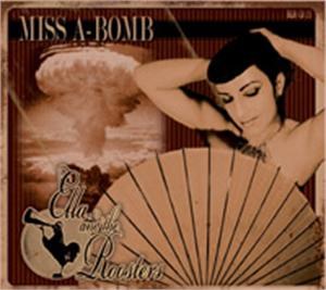 ELLA AND THE ROOSTERS: MISS A-BOMB