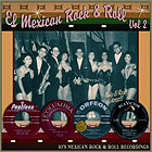 EL MEXICAN ROCK&ROLL: VOLUME 2