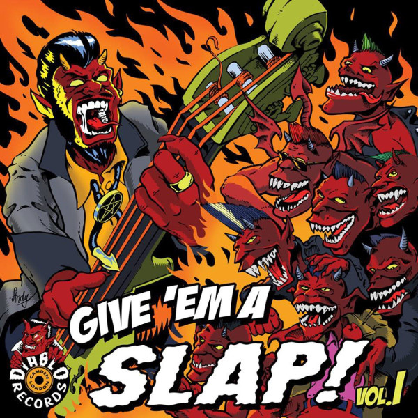 GIVE ‘EM THE SLAP : Volume 1