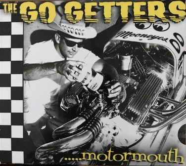 GO GETTERS, THE : Motormouth