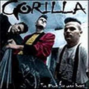 GORILLA<br>Too much for your heart