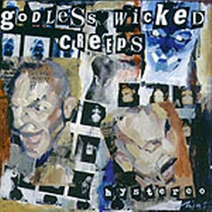 GODLESS WICKED CREEPS<br>Hystereo