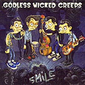 GODLESS WICKED CREEPS<br>Smile