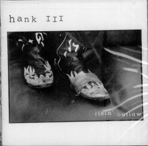 HANK WILLIAMS III: RISIN'OUTLAW