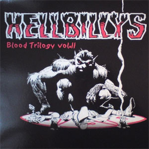 HELLBILLY'S : Blood Trilogy Volume 2
