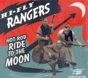 HI-FLY RANGERS : Hot Rod Ride To The Moon
