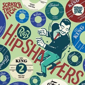 HIPSHAKERS VOL 2: SCRATCH THAT ITCH