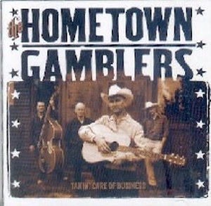 HOMETOWN GAMBLERS:TAKIN'CARE OF BUSINESS