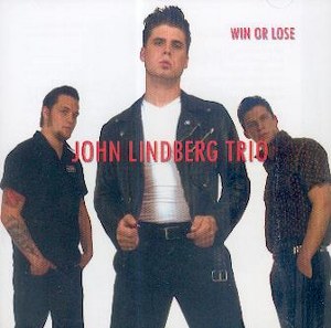 JOHN LINBERG TRIO : WIN OR LOSE