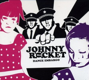 JOHNNY ROCKET : DANCE EMBARGO