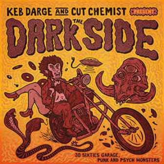 KEB DARGE AND CUT CHEMIST PRESENT : The Dark Side