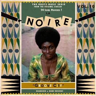 LA NOIRE : Vol. 10 (Groove City)