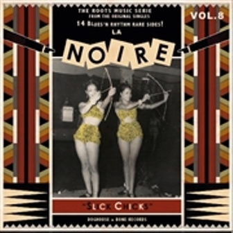 LA NOIRE : Volume 8 : Slick Chicks