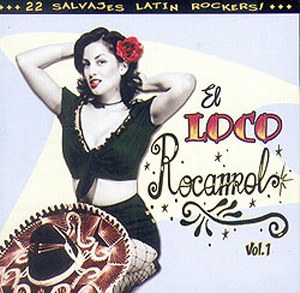 V/A - El Loco Rocanrol - 22 Salvajes Latin rockers