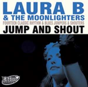 LAURA B & THE MOONLIGHTERS : Jump & Shout