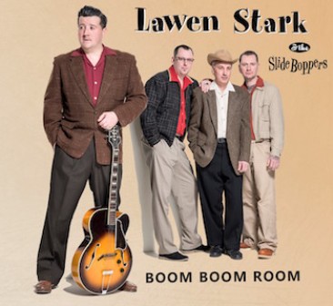 LAWEN STARK AND THE SLIDE BOPPERS : Boom Boom Room