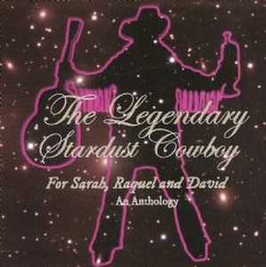 THE LEGENDARY STARDUST COWBOY : FOR SARAH, ...