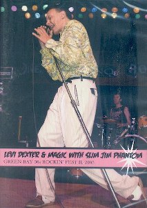 LEVI DEXTER & MAGIC WITH SLIM JIM PHANTOM : At Green Bay 50's Rockin' Fest II
