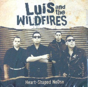 LUIS & THE WILDFIRES: HEART SHAPED NOOSE
