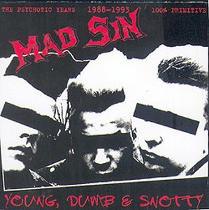 MAD SIN : Youg, dumb & snotty