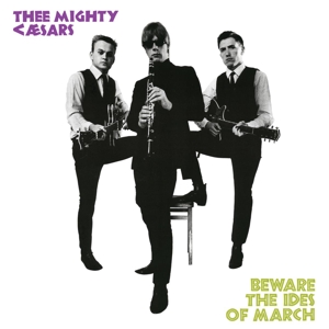 THEE MIGHTY CAESARS: BEWARE THE IDES OF MARCH