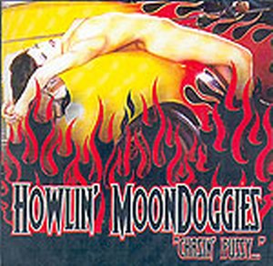 HOWLIN’ MOONDOGGIES : Chasin' Pussy