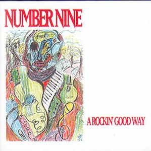NUMBER NINE - A good rockin way