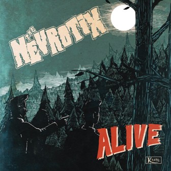 NEVROTIX, THE : Alive