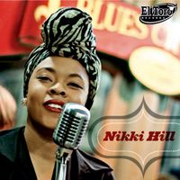 NIKKI HILL: I GOT A MAN